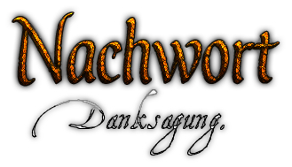 Nachwort: Danksagung.